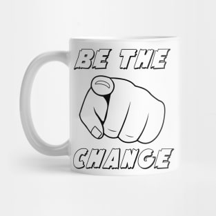 Be the Change Mug